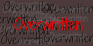 overwritten
